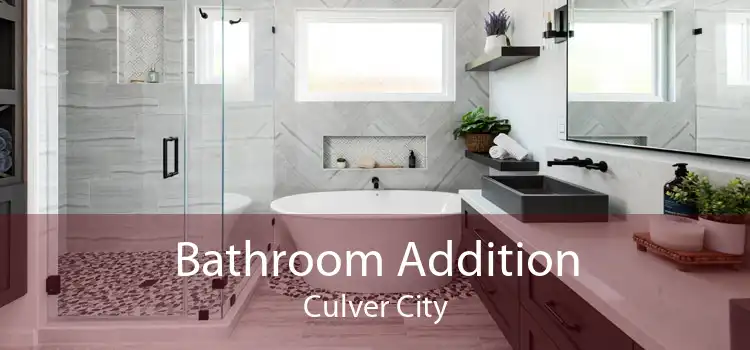 Bathroom Addition Culver City