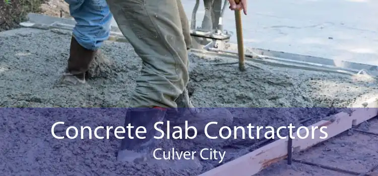 Concrete Slab Contractors Culver City